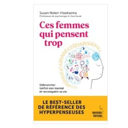 Ces femmes qui pensent trop